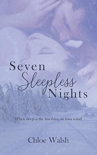 seven sleepless nights chloe walsh|seven sleepless nights walsh.